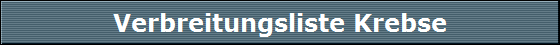 Verbreitungsliste Krebse