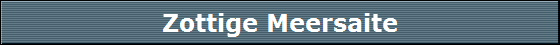 Zottige Meersaite